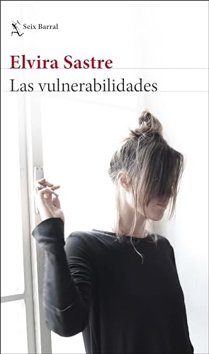 Las vulnerabilidades (Biblioteca Breve) von Seix Barral